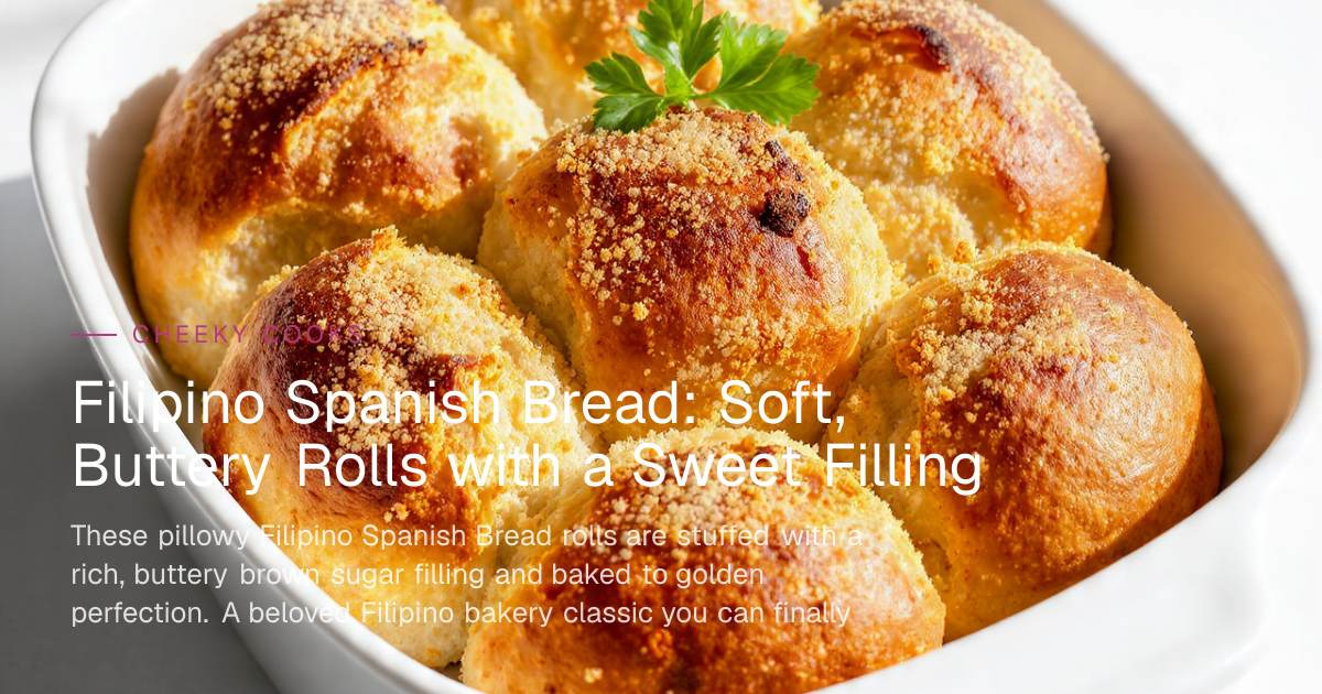 Filipino Spanish Bread: Soft, Buttery Rolls with a Sweet Filling ...